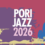 Pori Jazz julkisti ensimmäiset artistinimet
