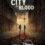 Dystooppisessa Berliinissä veri on tärkein valuutta – City of blood trailerin muodossa
